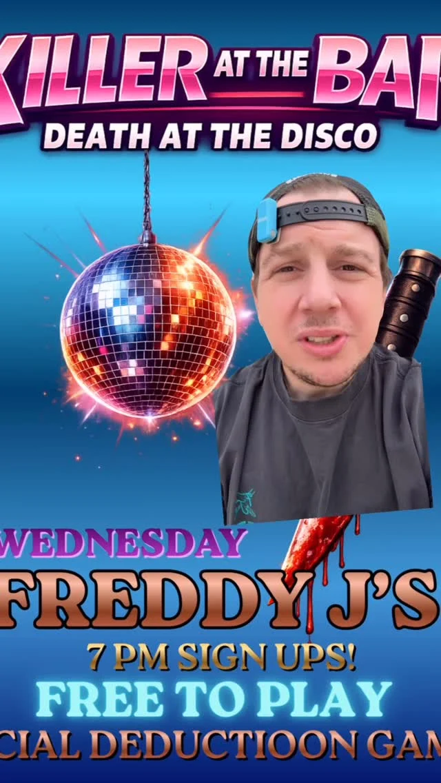 Help us solve who the killer is for our murder mystery taken place tonight and every Wednesday starting at 7 PM.